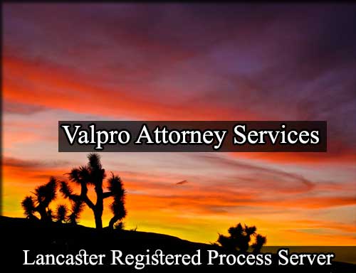 Registered Process Server in Lancaster California